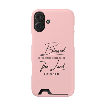 Blessed The Lord Pink Phone Case with Card Holder — Psalm 33:12 Christian Wallet Case
