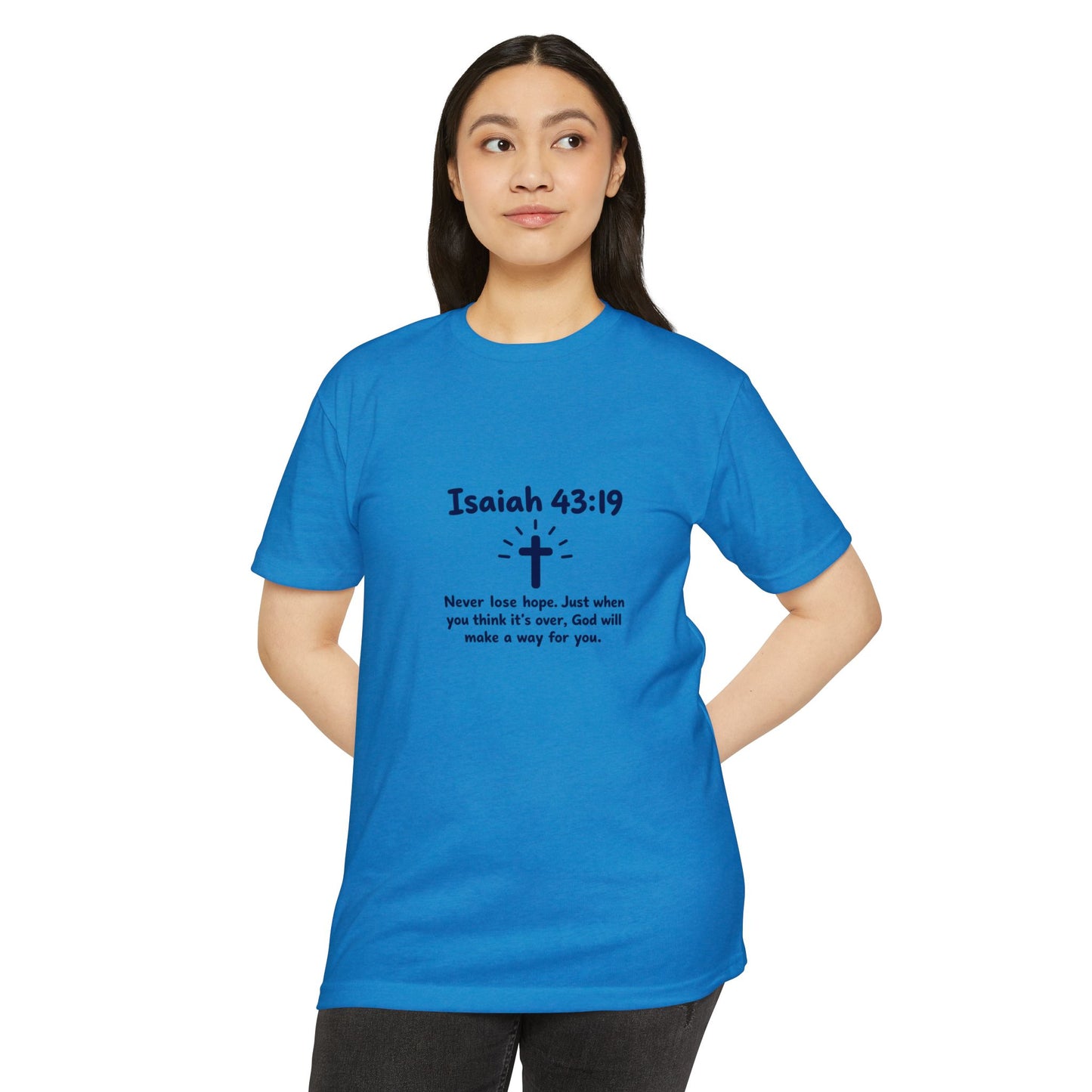 UNISEX TEE Isaiah 43:19 Faith T-Shirt — "Never Lose Hope" Inspirational Christian Tee