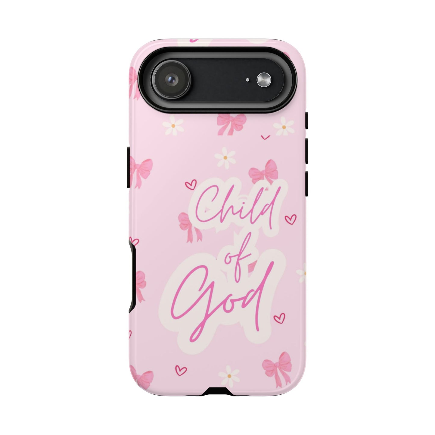 Child of God Pink Phone Case — Cute Christian iPhone Cover with Bows & Hearts