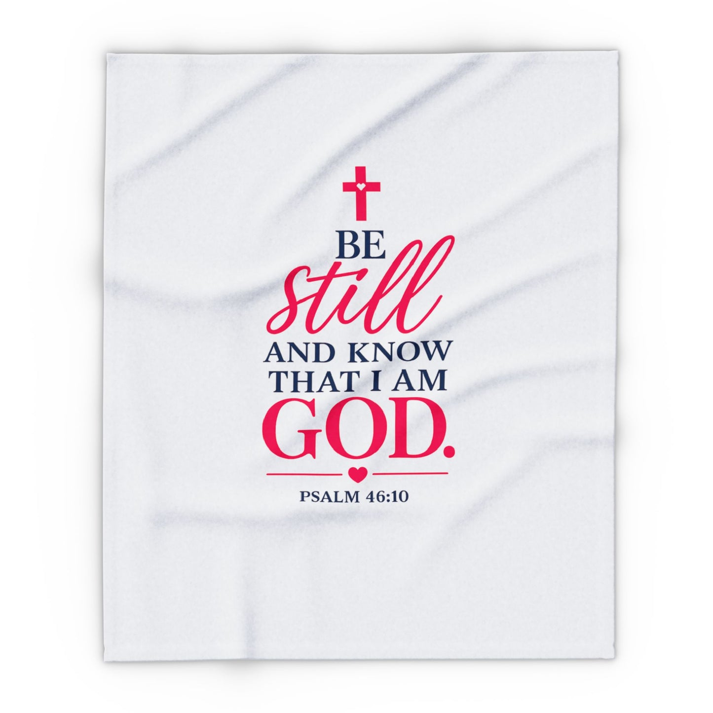 Copy of Faithful Fleece Blanket — “Be Still and Know That I Am God” Psalm 46:10 Christian Throw