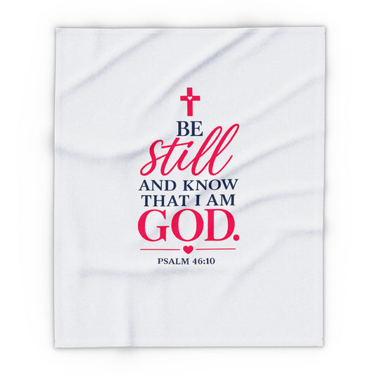 Copy of Faithful Fleece Blanket — “Be Still and Know That I Am God” Psalm 46:10 Christian Throw