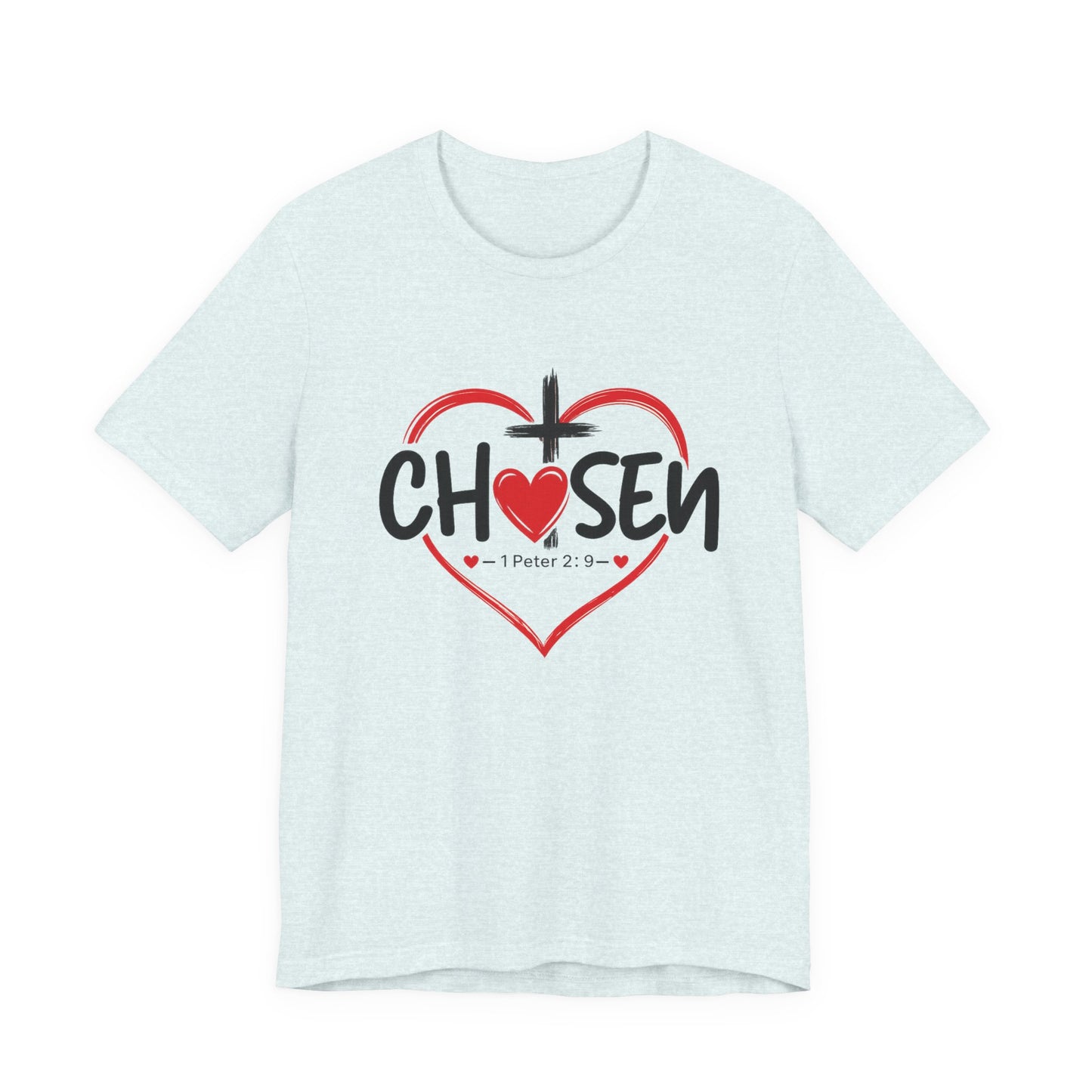 Chosen Heart Christian T-Shirt — "Chosen" with Cross & 1 Peter 2:9 Faith Tee