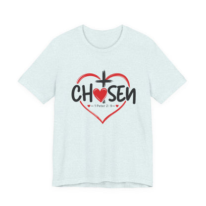 Chosen Heart Christian T-Shirt — "Chosen" with Cross & 1 Peter 2:9 Faith Tee