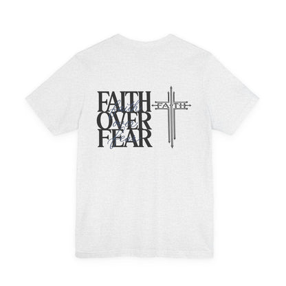 Faith Over Fear T-Shirt — Christian Cross Graphic Tee