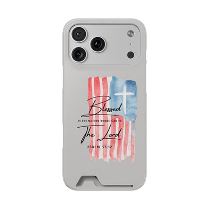 Phone Case — "Blessed Is The Nation" Patriotic Christian Card Holder Case