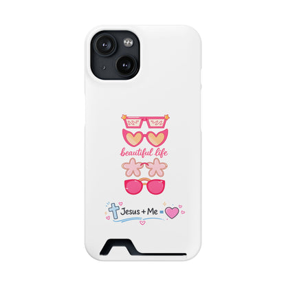 Jesus + Me Phone Card Case — "Beautiful Life" Pink Sunglasses Christian Wallet Case
