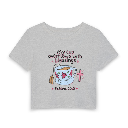 Women’s Baby Tee — “My Cup Overflows With Blessings” Psalms 23:5 Christian Graphic Tee