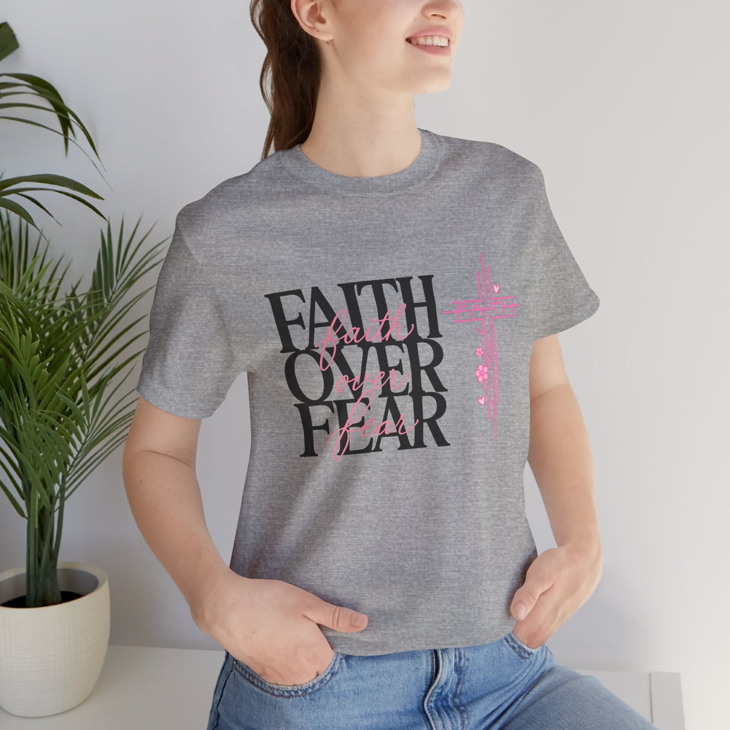 Faith Over Fear T-Shirt — Inspirational Christian Graphic Tee