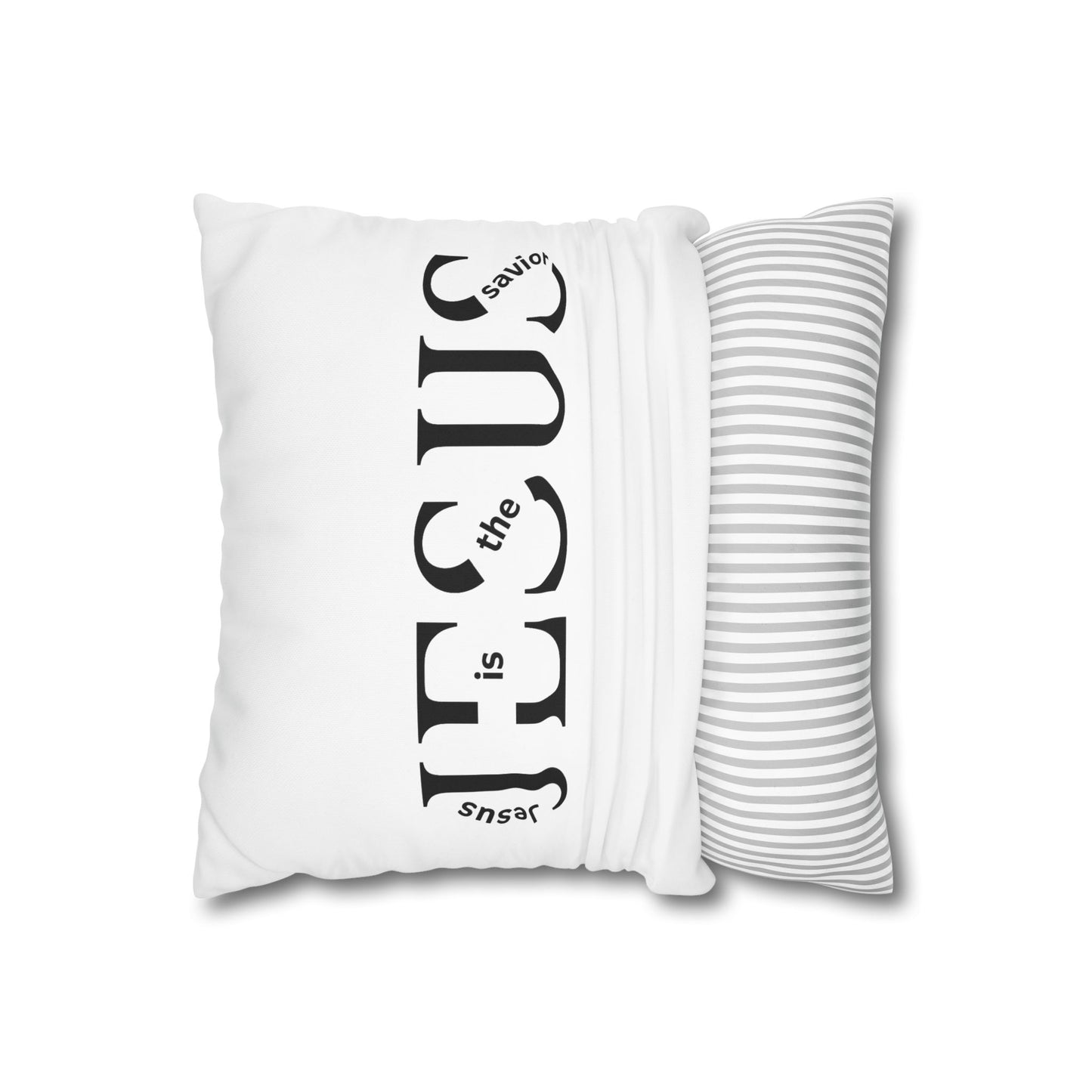 Jesus Is the Savior Pillowcase — Christian Faith Square Throw Pillow Cover