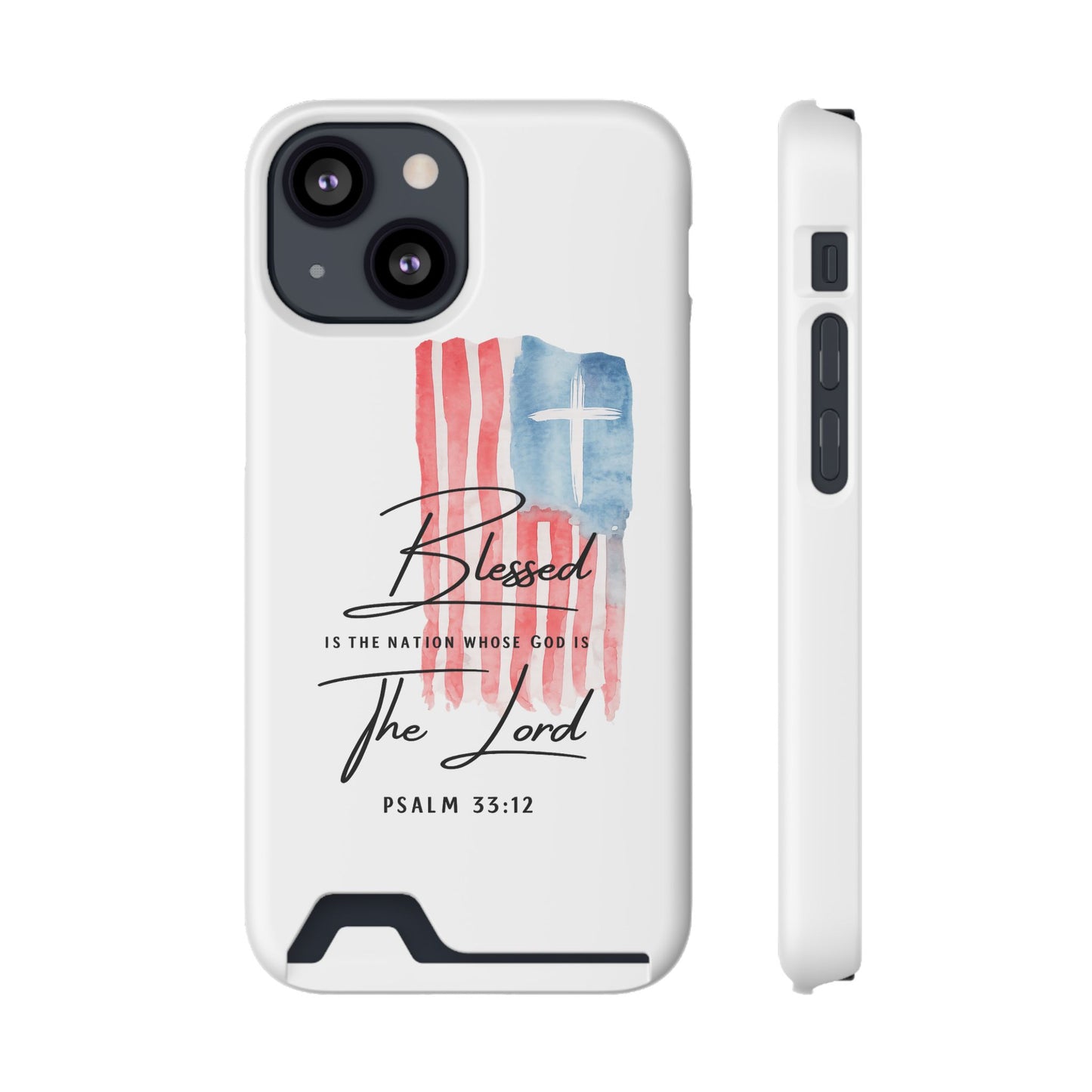 Christian Flag Phone Case with Card Holder — "Blessed is the Nation...The Lord" Psalm 33:12