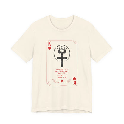 King of Hearts Christian T-Shirt — John 14:6 Cross & Crown Playing Card Design