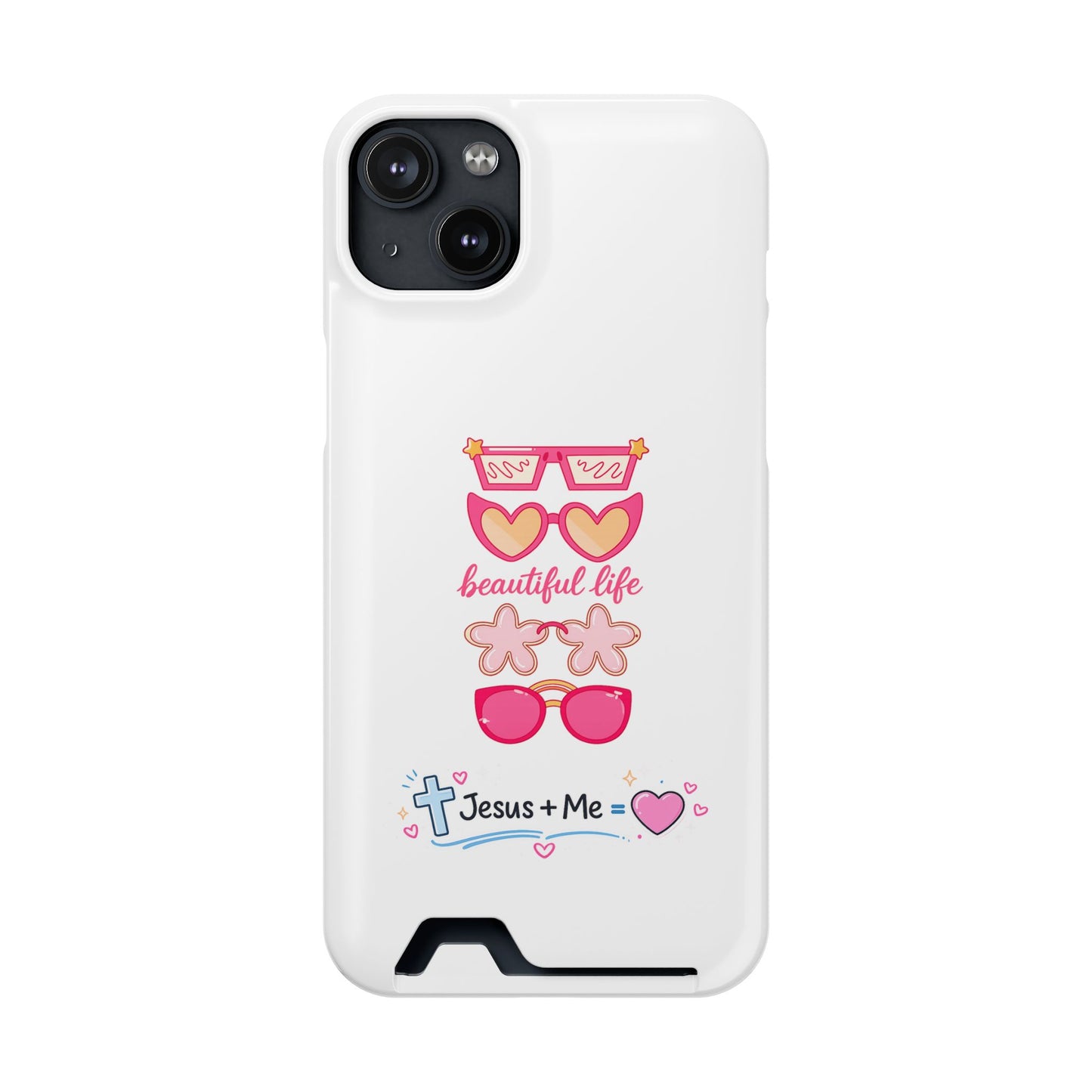 Jesus + Me Phone Card Case — "Beautiful Life" Pink Sunglasses Christian Wallet Case