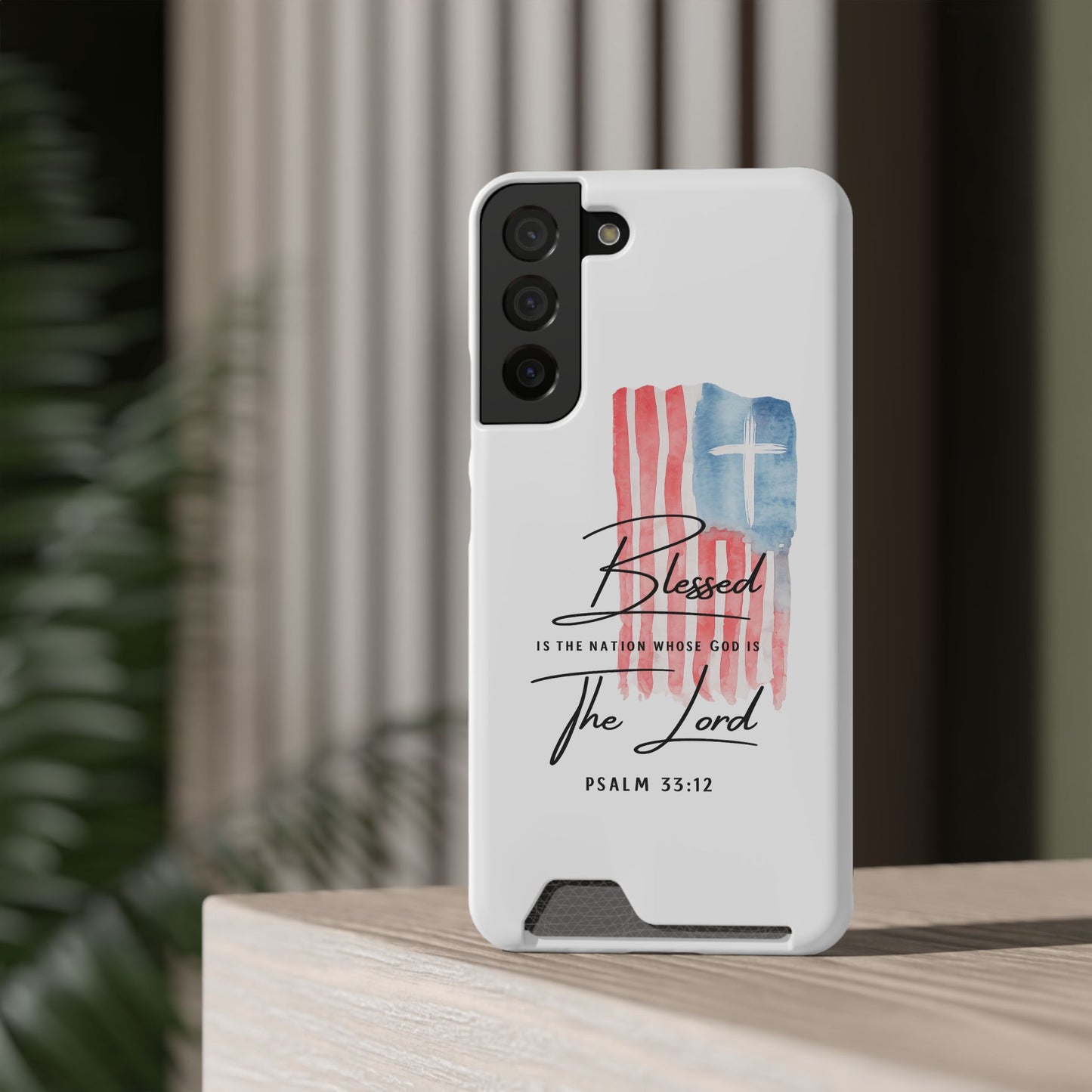 Christian Flag Phone Case with Card Holder — "Blessed is the Nation...The Lord" Psalm 33:12