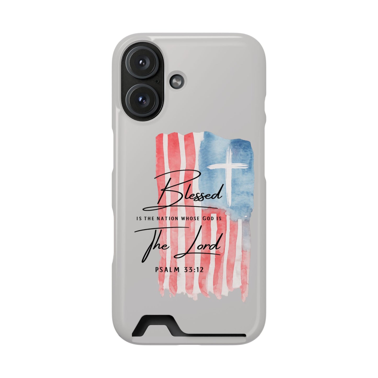 Phone Case — "Blessed Is The Nation" Patriotic Christian Card Holder Case