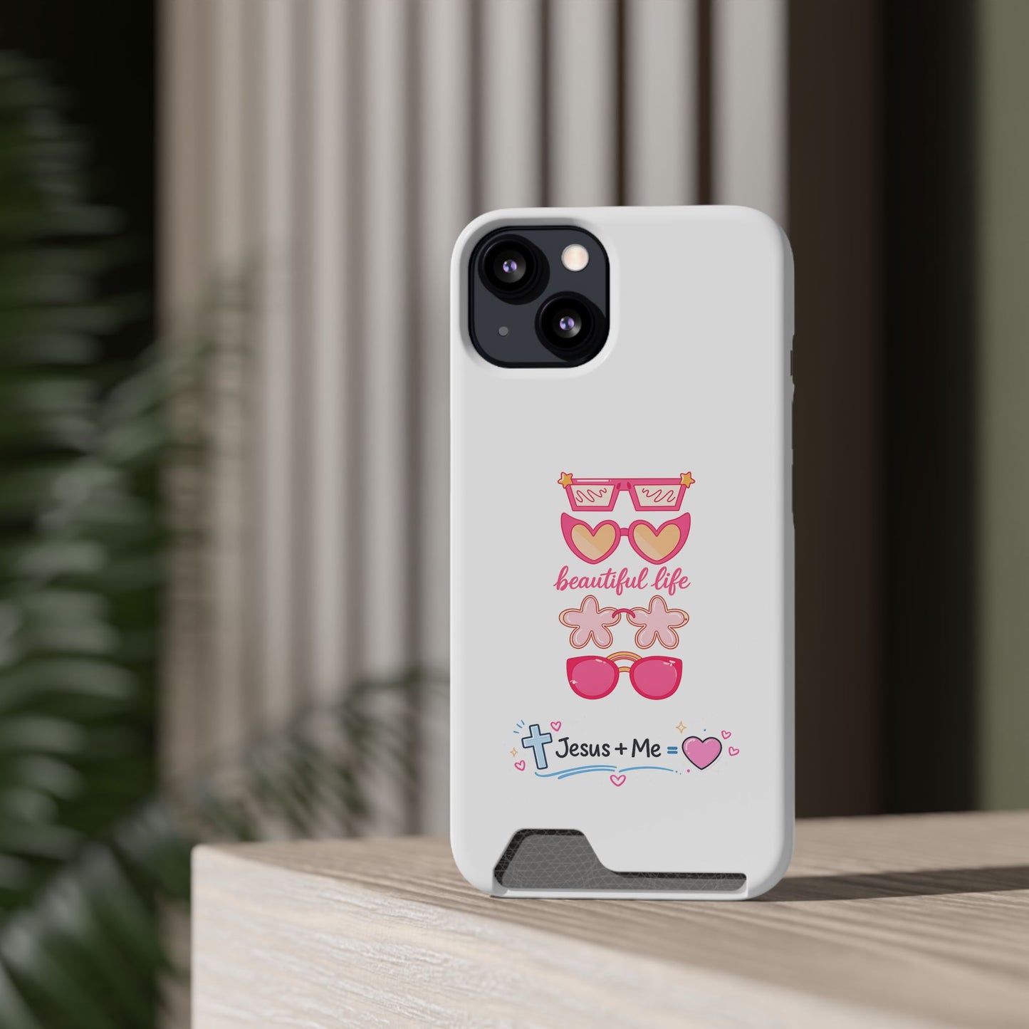 Jesus + Me Phone Card Case — "Beautiful Life" Pink Sunglasses Christian Wallet Case