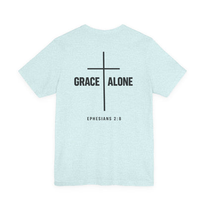 Grace Alone T-Shirt — Ephesians 2:8 Christian Cross Tee