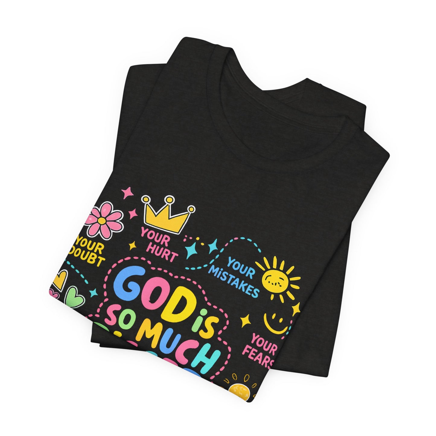 Christian T‑Shirt — "God Is So Much Bigger Than..." Pastel Faith Tee