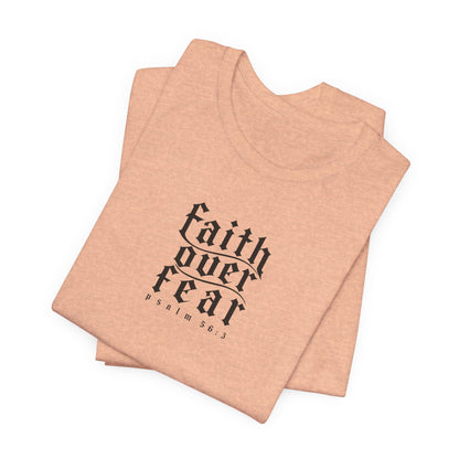 Faith Over Fear Tee — Christian Cross Graphic T-Shirt