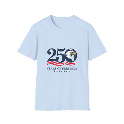 250 Years of Freedom T-Shirt — Patriotic Eagle Independence Day Tee