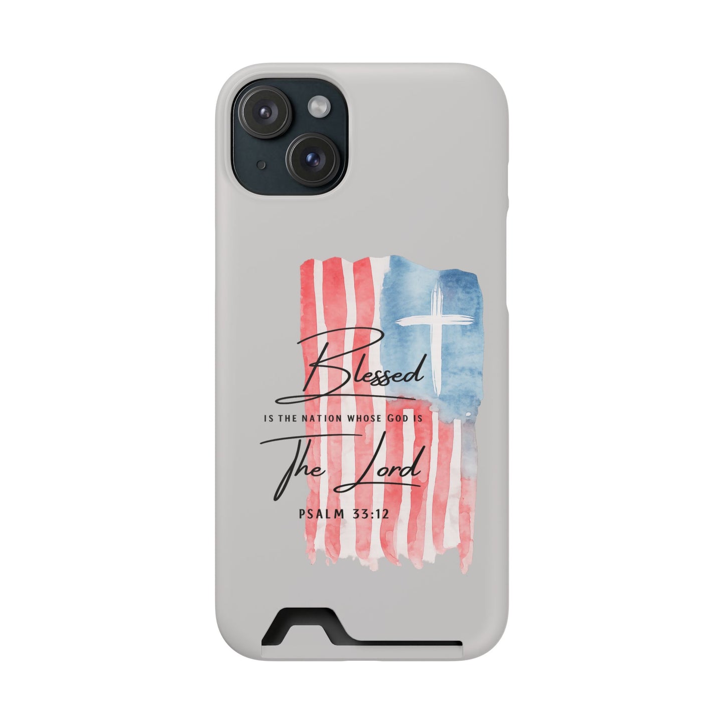 Phone Case — "Blessed Is The Nation" Patriotic Christian Card Holder Case