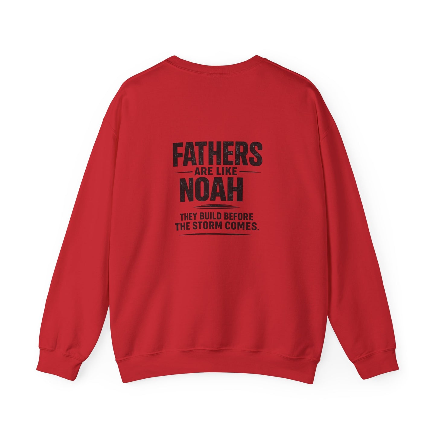 Noah-Inspired Father Sweatshirt – "Fathers Are Like Noah" Christian Crewneck