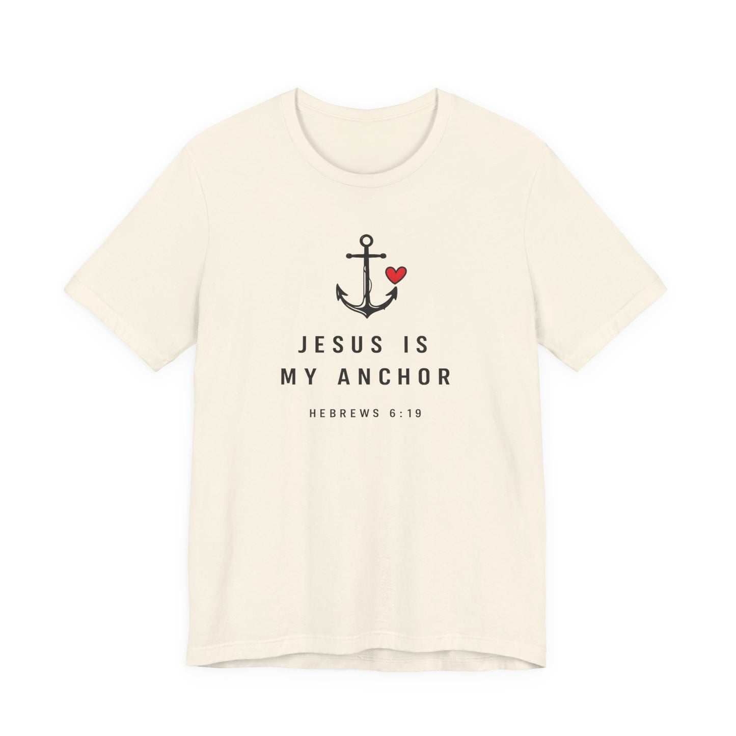 Jesus Is My Anchor T-Shirt — Hebrews 6:19 Faith Tee