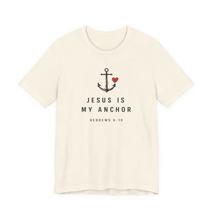 Jesus Is My Anchor T-Shirt — Hebrews 6:19 Faith Tee