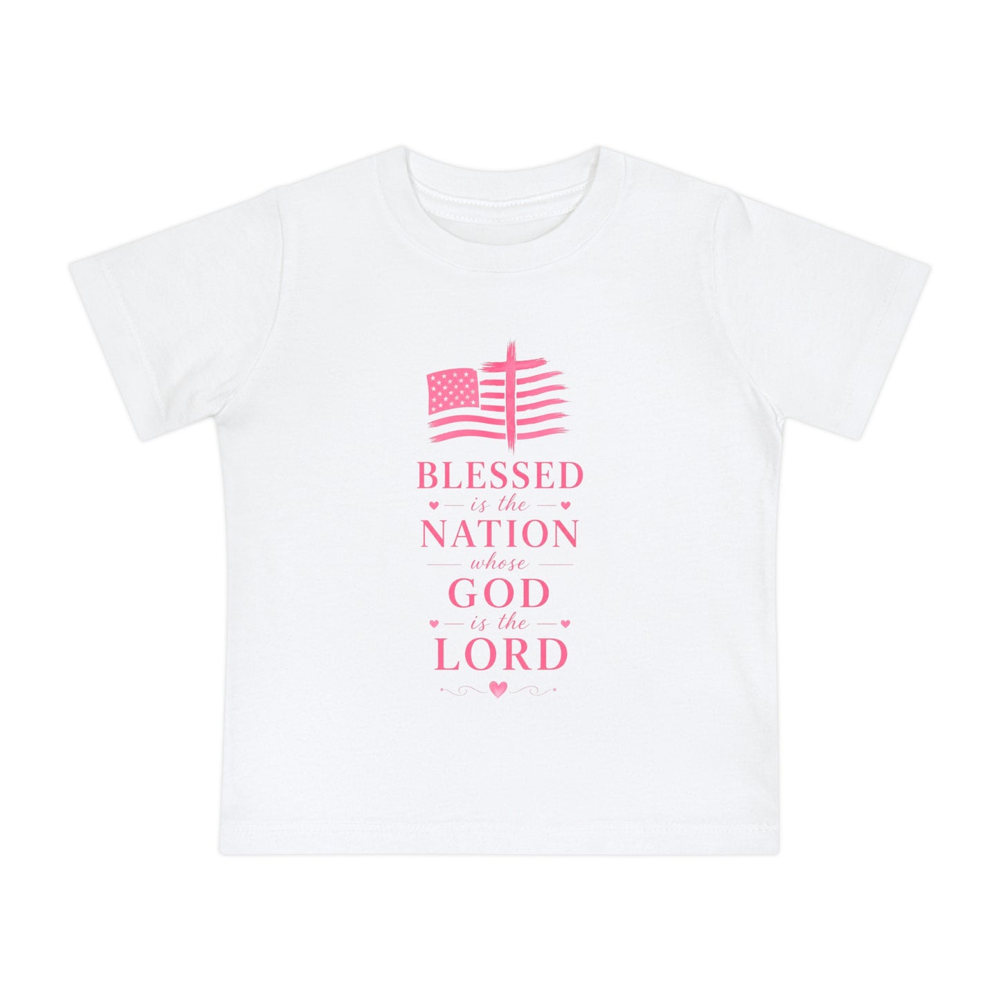 Baby T-Shirt — Pink Christian Faith Design: “Blessed is the Nation” & Heart Alarm “God’s Timing is Perfect”