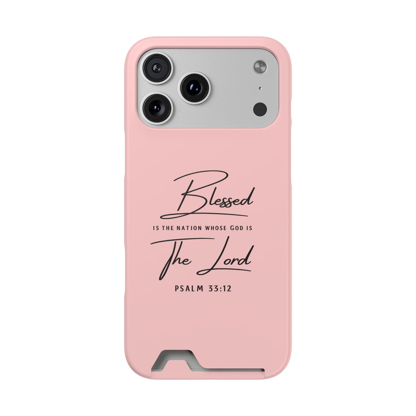 Blessed The Lord Pink Phone Case with Card Holder — Psalm 33:12 Christian Wallet Case