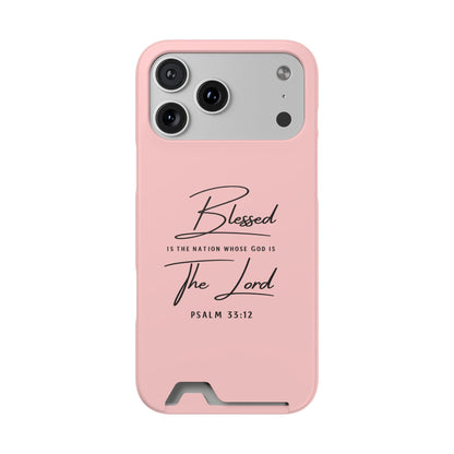 Blessed The Lord Pink Phone Case with Card Holder — Psalm 33:12 Christian Wallet Case