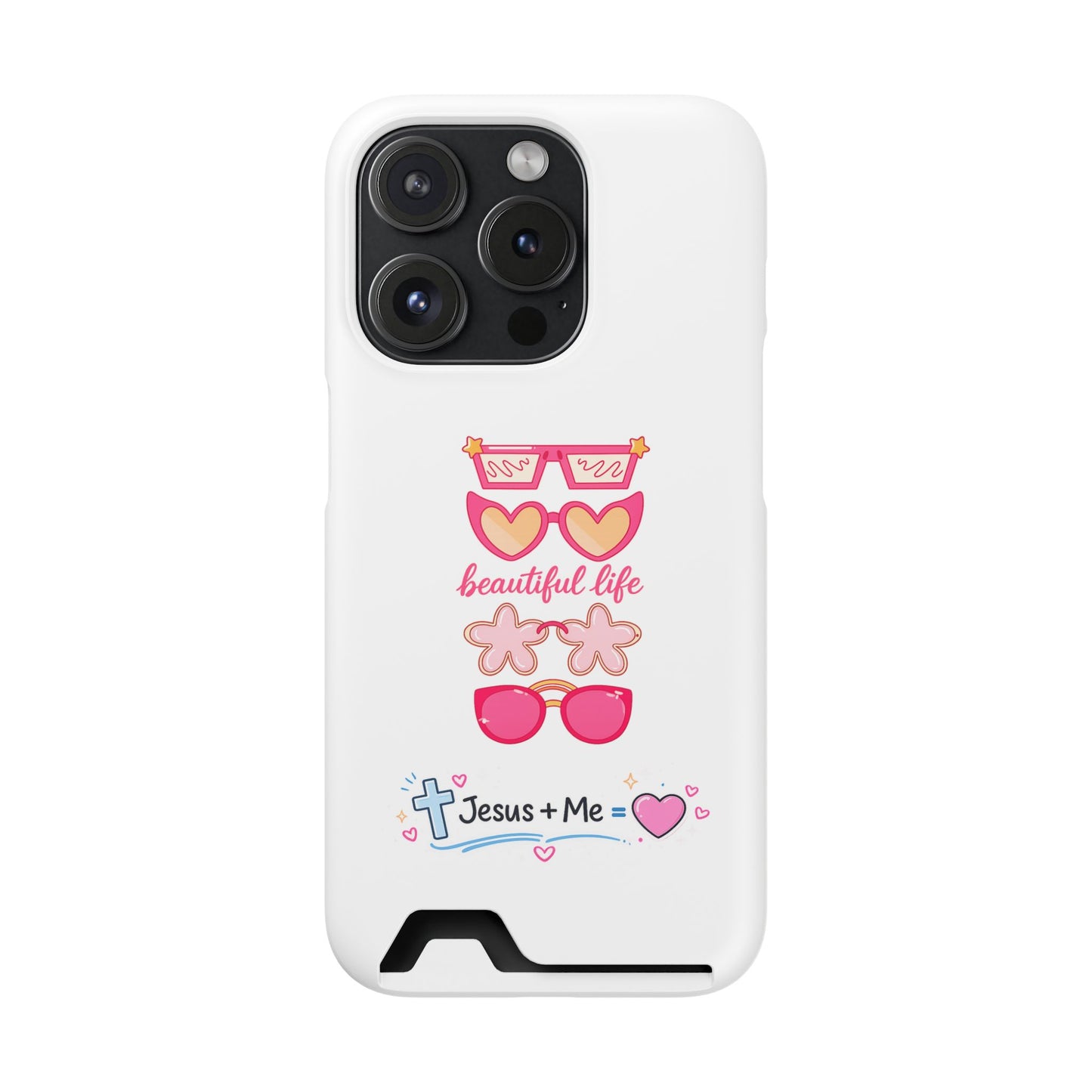 Jesus + Me Phone Card Case — "Beautiful Life" Pink Sunglasses Christian Wallet Case