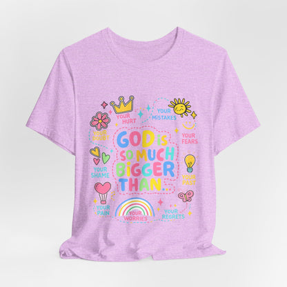 Christian T‑Shirt — "God Is So Much Bigger Than..." Pastel Faith Tee