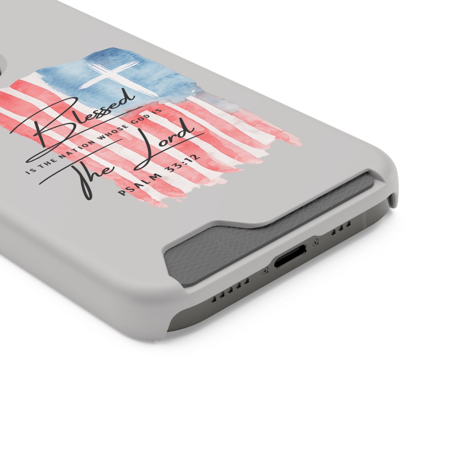 Phone Case — "Blessed Is The Nation" Patriotic Christian Card Holder Case