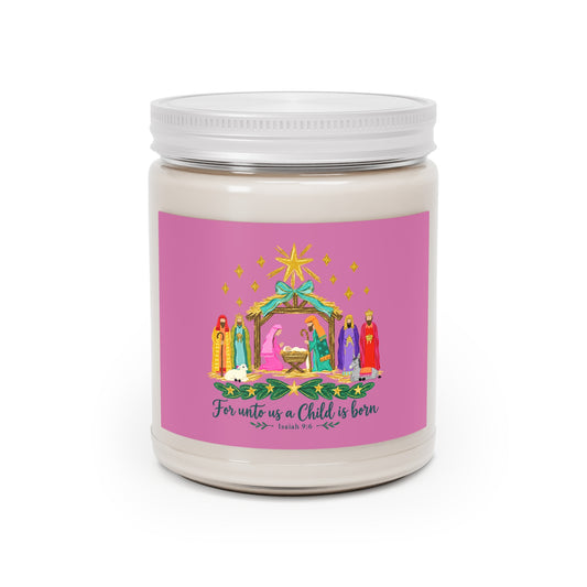 Nativity Soy Candle 9oz — "For unto us a Child is born" Christmas Jar Candle