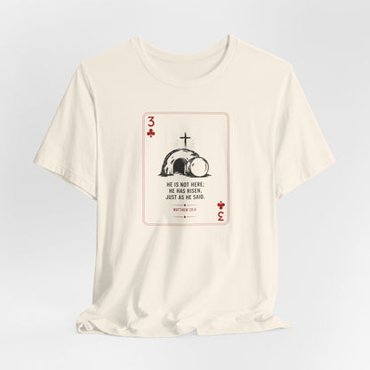 3 of Clubs Tee - Vintage Playing Card Jesus Design ("He Is Not Here He Has Risen")