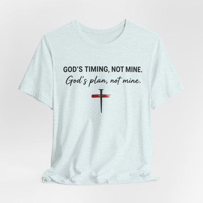 God's Timing, Not Mine Tee — Christian Faith Cross T-Shirt