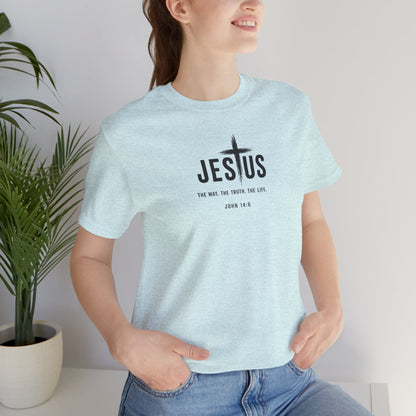 Jesus Cross T‑Shirt - "Jesus: The Way the Truth the Life" Bible Verse Tee (John 14:6)