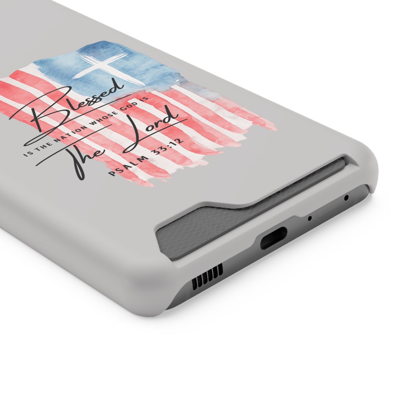 Phone Case — "Blessed Is The Nation" Patriotic Christian Card Holder Case