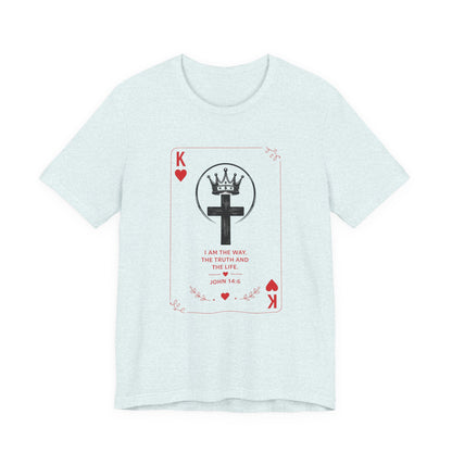 King of Hearts Christian T-Shirt — John 14:6 Cross & Crown Playing Card Design