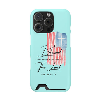 Blessed The Lord Phone Case with Card Holder — Psalm 33:12 Christian Wallet Case