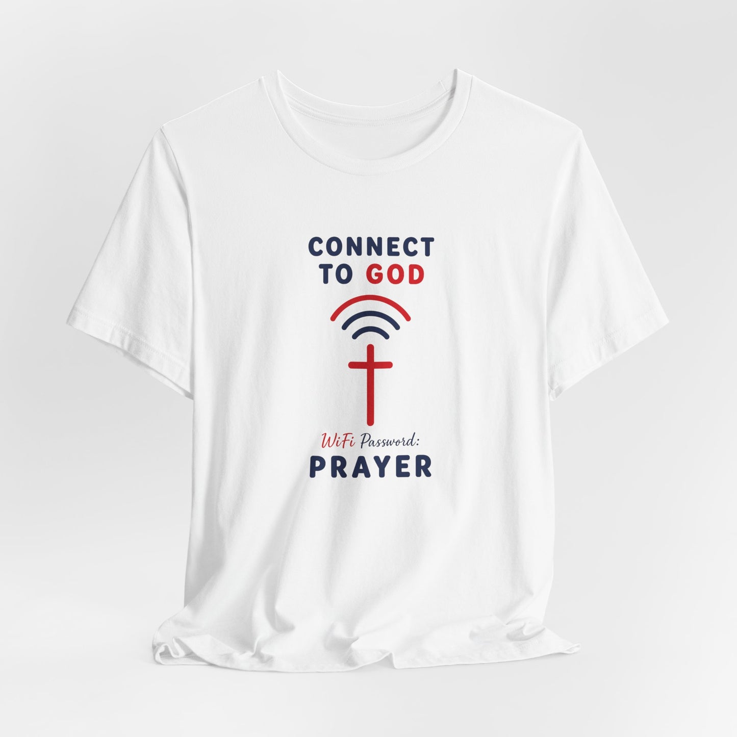 Christian Prayer T-Shirt — "Connect to God" Faith Tee
