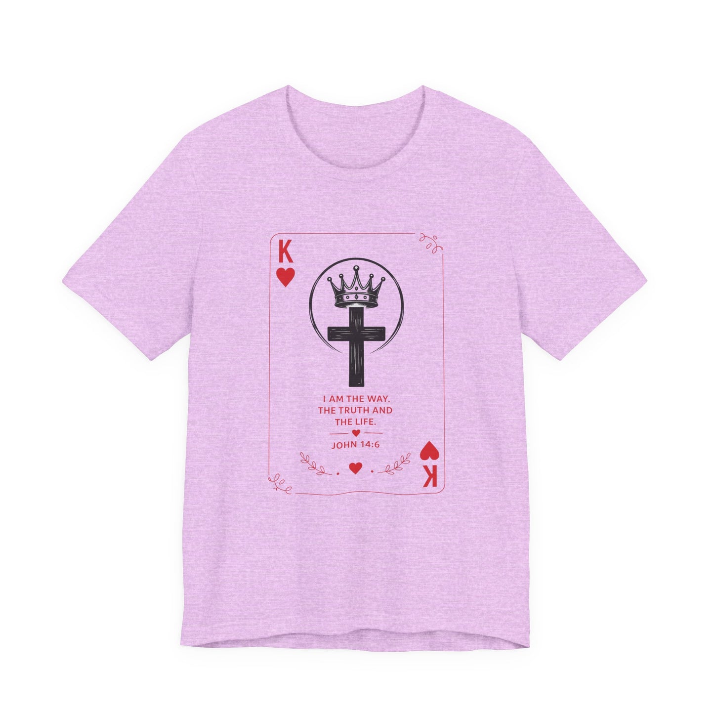 King of Hearts Christian T-Shirt — John 14:6 Cross & Crown Playing Card Design