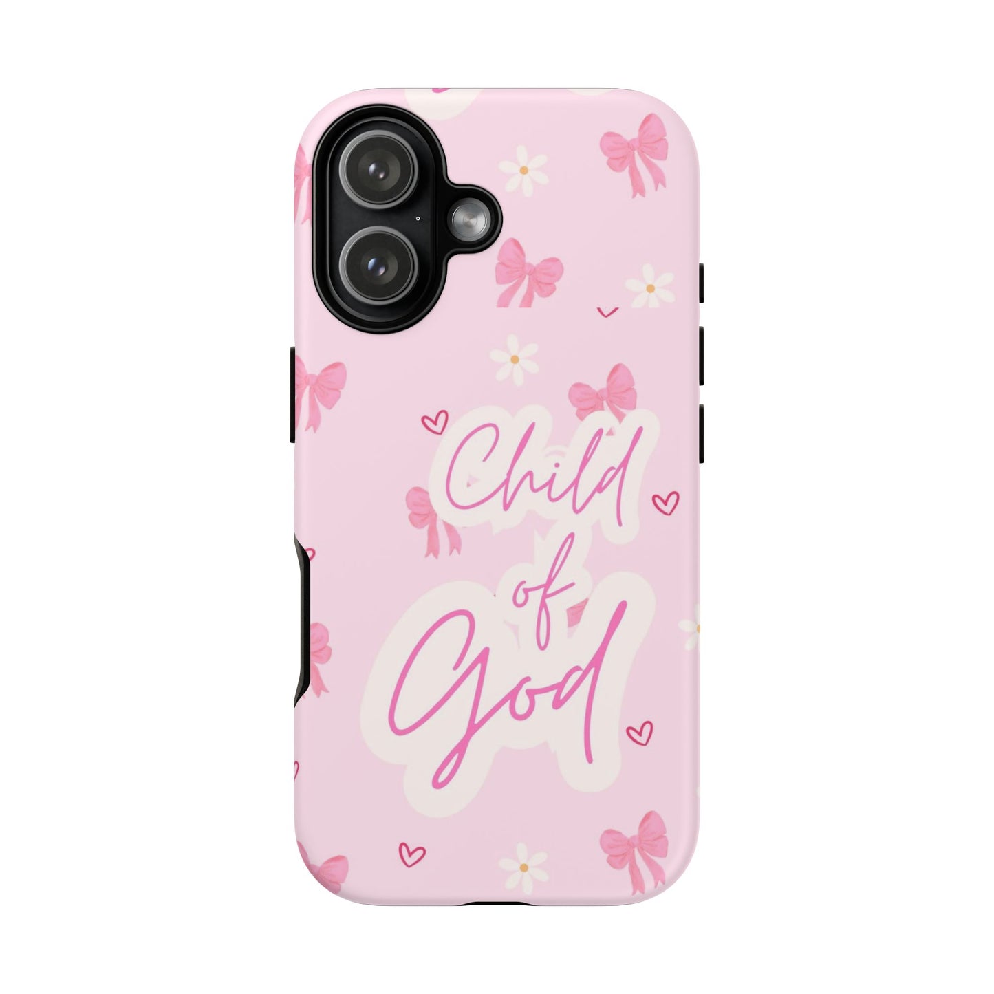 Child of God Pink Phone Case — Cute Christian iPhone Cover with Bows & Hearts