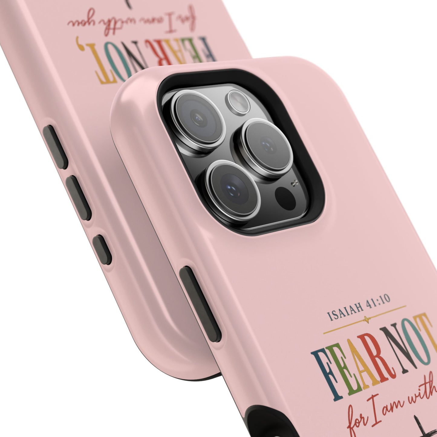 Fear Not Isaiah 41:10 Pink Magnetic Impact Phone Case