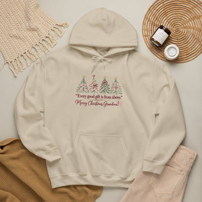 Christmas Grandma Hoodie — "Every good gift is from above" Holiday Sweatshirt
