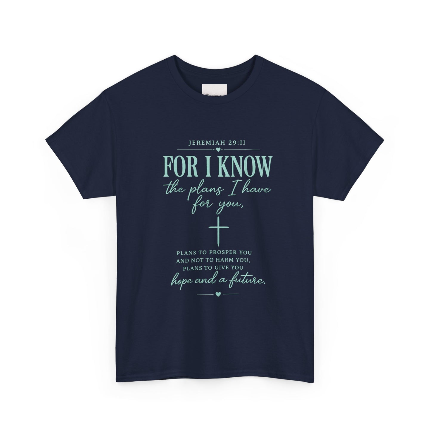 Scripture T-Shirt - "For I Know the Plans I Have for You" Inspirational Faith Tee