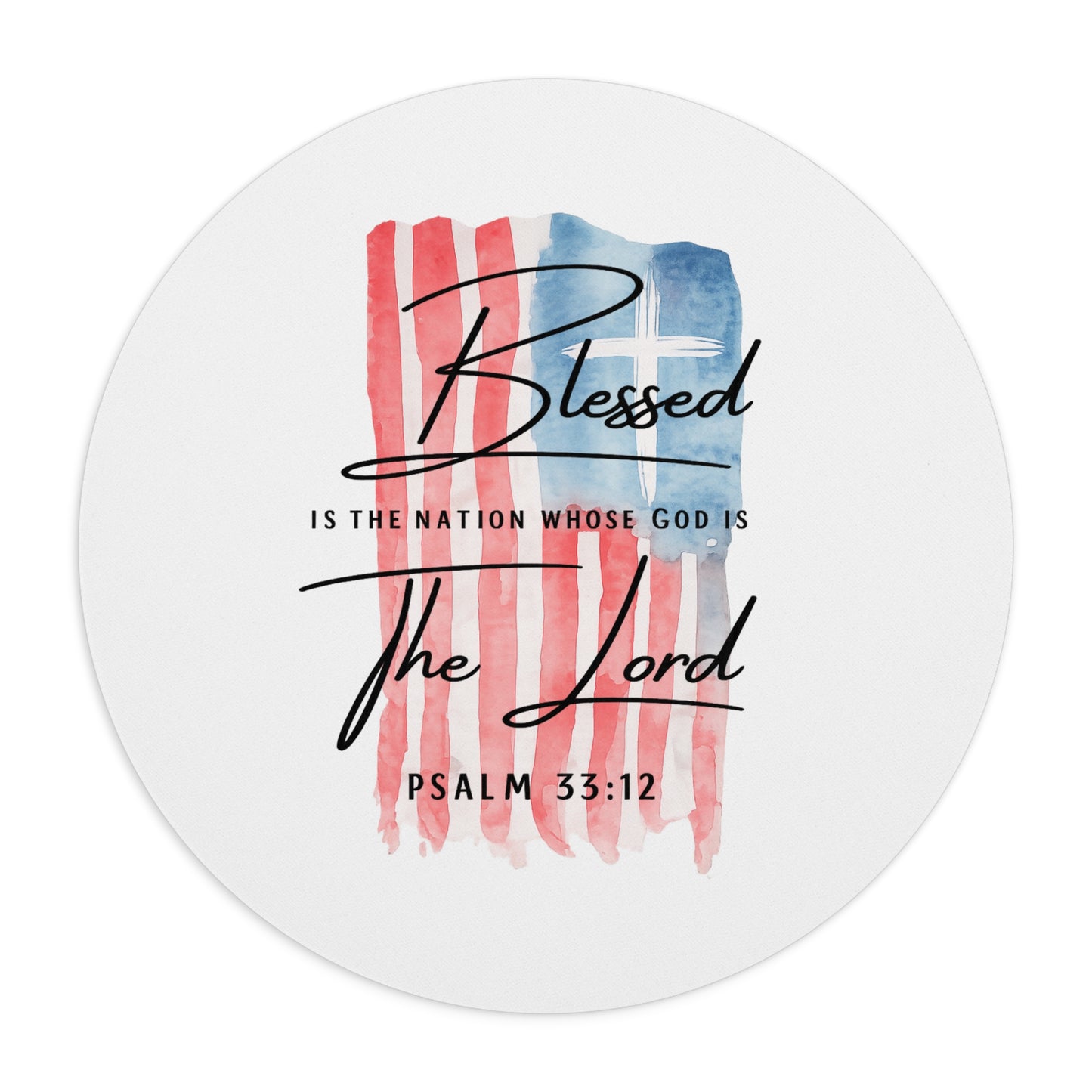 Blessed Is The Nation Mouse Pad — Psalm 33:12 Patriotic Christian Desk Mat