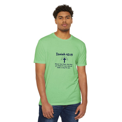 UNISEX TEE Isaiah 43:19 Faith T-Shirt — "Never Lose Hope" Inspirational Christian Tee