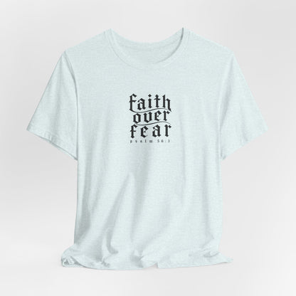 Faith Over Fear Tee — Christian Cross Graphic T-Shirt