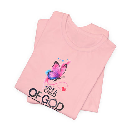 Faith Butterfly T-Shirt – "I Am a Child of God, A Woman of Faith" Christian Tee